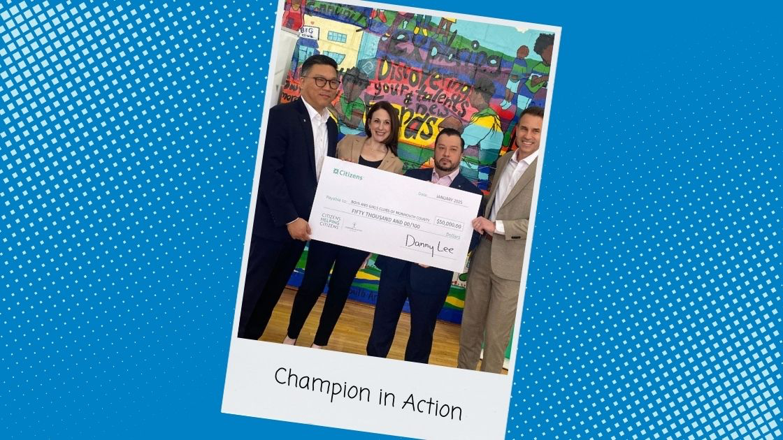 Boys & Girls Clubs of Monmouth County Honored as 2025 Champion in Action by Citizens Bank